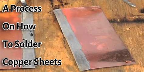 how to solder copper sheets